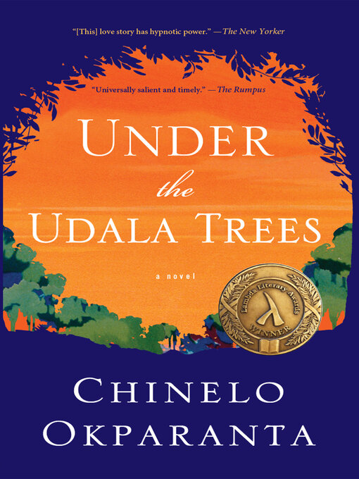 Title details for Under the Udala Trees by Chinelo Okparanta - Wait list